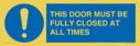 this-door-must-be-fully-closed-at-all-times~